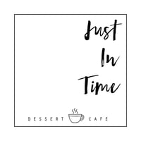 Just In Time Dessert Cafe