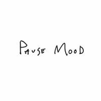 Pause Mood